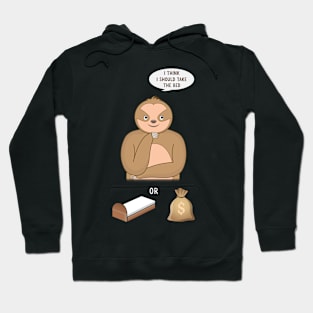 Sloth thinking and finally choose the bed Hoodie